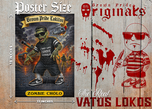 "Zombie Cholo" Premium Poster-13X19 Glossy Finish