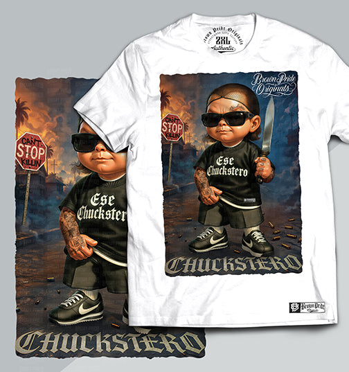 "Chuckstero" -The Real Vatos Lokos
