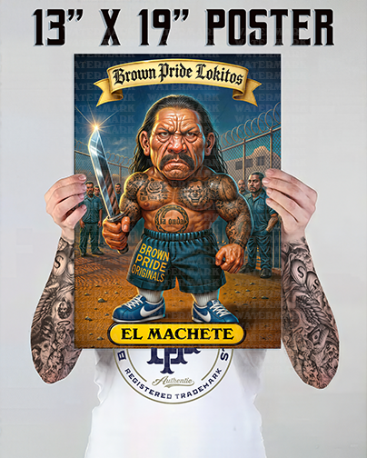"EL MACHETE" Premium Poster-13X19 Glossy Finish