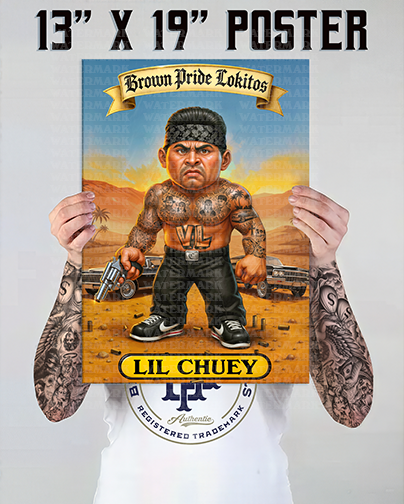 "LIL CHUEY " Premium Poster-13X19 Glossy Finish