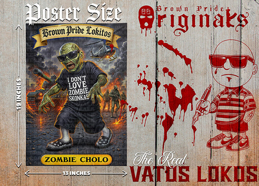 "Zombie Cholo" Premium Poster-13X19 Glossy Finish