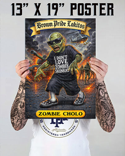 "Zombie Cholo" Premium Poster-13X19 Glossy Finish